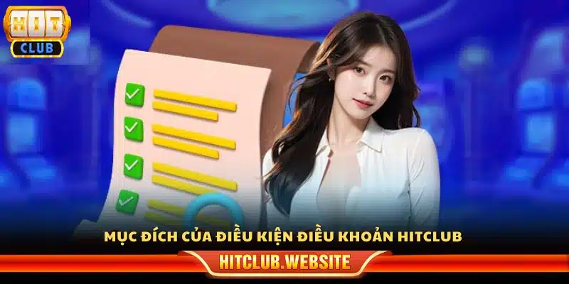 Lý do ban hành điều kiện và điều khoản của Hitclub